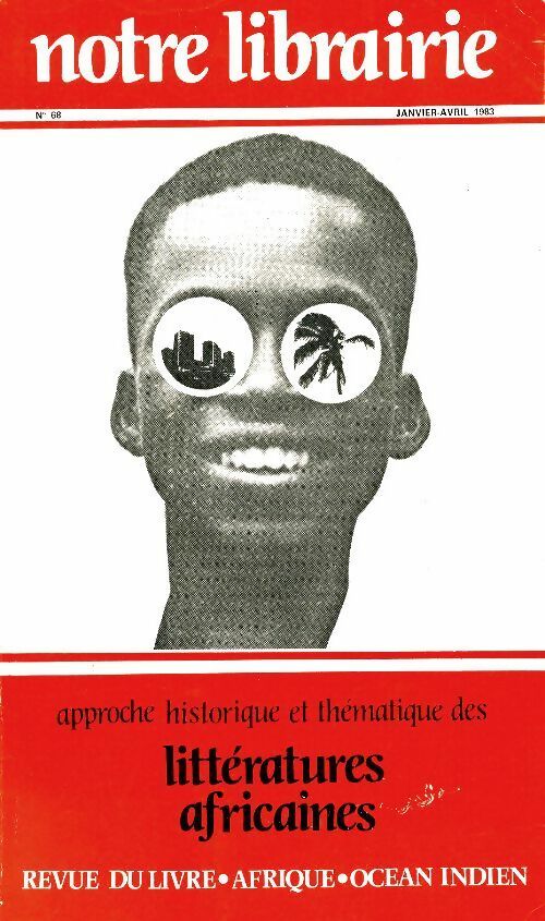 Livrenpoche : Notre librairie n°68 : Littératures africaines - Collectif - Livre