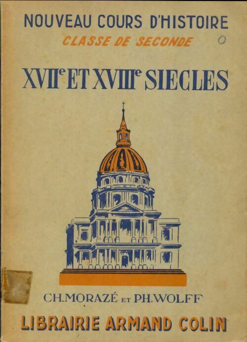 Livrenpoche : Nouveau cours d'histoire classe de seconde : XVIIeet XVIIIe siècles - Charles Morazé - Livre