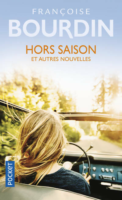 Livrenpoche : Hors saison et autres nouvelles - Françoise Bourdin - Livre