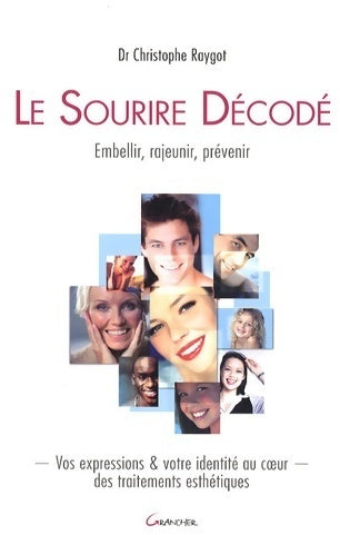 Livrenpoche : Le sourire décodé - Christophe Raygot - Livre