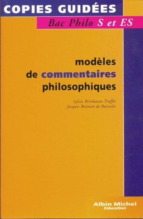 Livrenpoche : Modèles de commentaires philo Terminales S et ES - Jacques Bonniot De Ruisselet - Livre