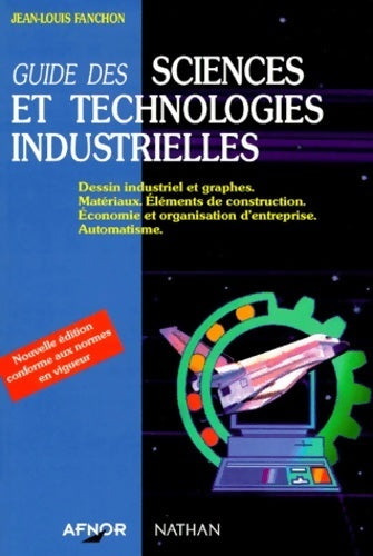 Livrenpoche : Guide des sciences et technologies industrielles - Jean-Louis Fanchon - Livre