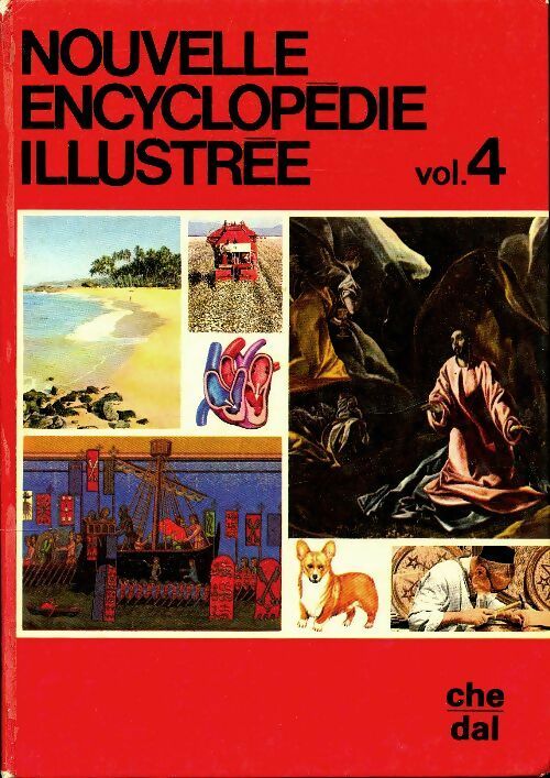 Livrenpoche : Nouvelle encyclopédie illustrée Tome IV : Che / Dal - Collectif - Livre