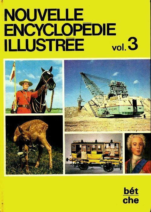 Livrenpoche : Nouvelle encyclopédie illustrée Tome III : Bèt / Che - Collectif - Livre