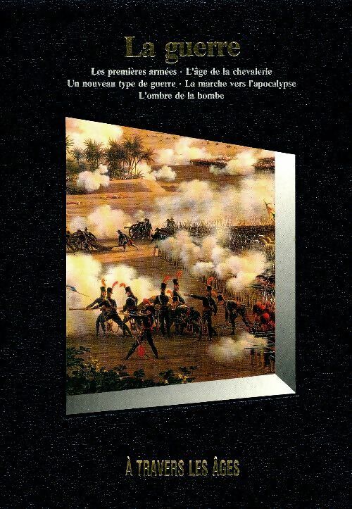 Livrenpoche : La guerre à travers les âges - Collectif - Livre