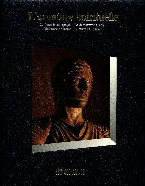 Livrenpoche : L'aventure spirituelle 600-400 av. J. -c - Collectif - Livre