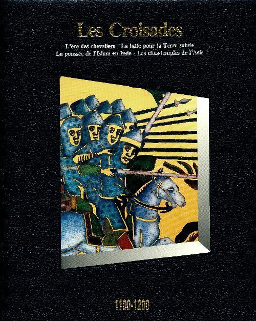 Livrenpoche : Les croisades 1100-1200 - Collectif - Livre