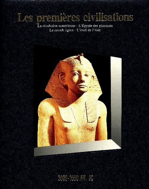 Livrenpoche : Les premières civilisations 3000-1500 av. J. -c - Collectif - Livre