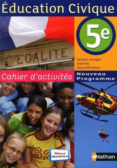 Livrenpoche : Education civique 5e : Cahier d'activités version corrigée réservée aux professeurs - Anne-Marie Hazard-Tourillon - Livre