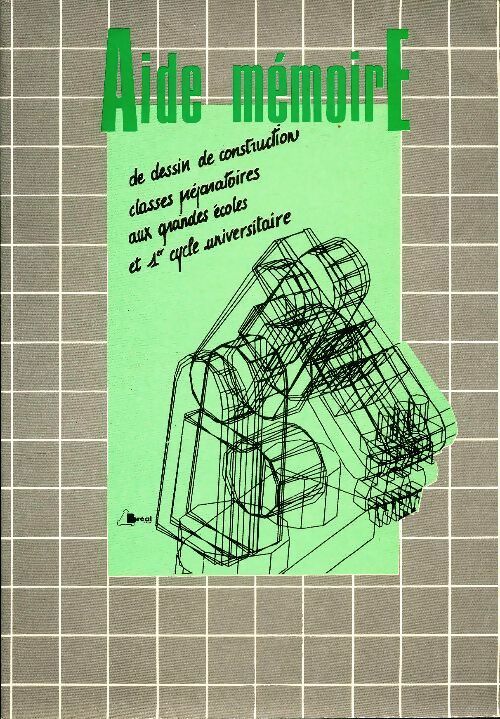 Livrenpoche : Aide mémoire de dessin de construction - Collectif - Livre