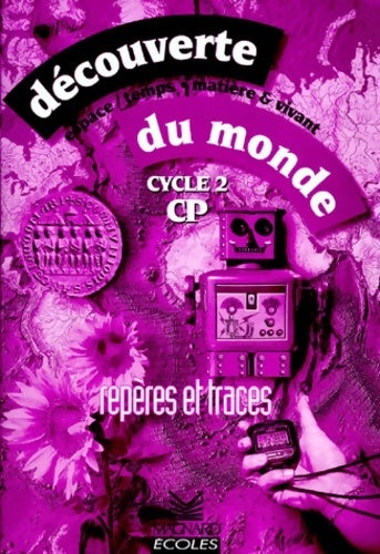 Livrenpoche : Découverte du monde CP : Repères et traces - Olivier Belbéoch - Livre