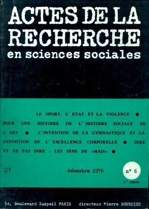 Actes de la recherche en sciences sociales n°6 - Collectif -  Actes de la recherche en sciences sociales - Livre