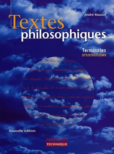 Livrenpoche : Textes philosophiques terminales STT / STI / STL / SMS - André Roussel - Livre