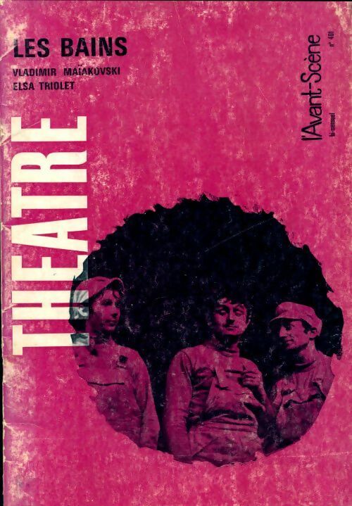 Livrenpoche : L'avant scène théâtre Revue n°401 : Les bains - Collectif - Livre