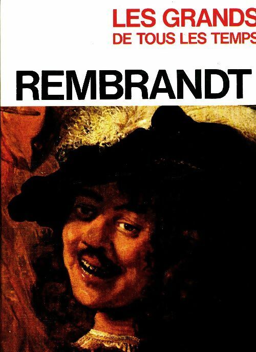 Livrenpoche : Les grands de tous les temps : Rembrandt - M Lepore - Livre