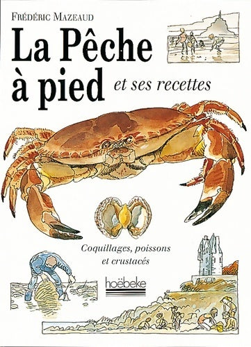 Livrenpoche : La pêche à pied et ses recettes - Frédéric Mazeaud - Livre