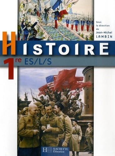 Livrenpoche : Histoire 1ère ES, L, S - Jean-Michel Lambin - Livre