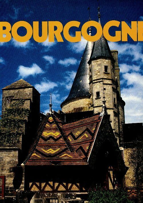Livrenpoche : Bourgogne - Raymond Dumay - Livre