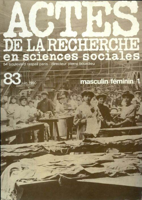 Livrenpoche : Actes de la recherche en sciences sociales n°83 : Masculin féminin 1 - Collectif - Livre
