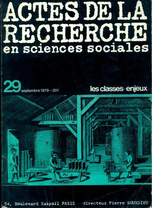 Livrenpoche : Actes de la recherche en sciences sociales n 29 : Les classes-enjeux - Collectif - Livre