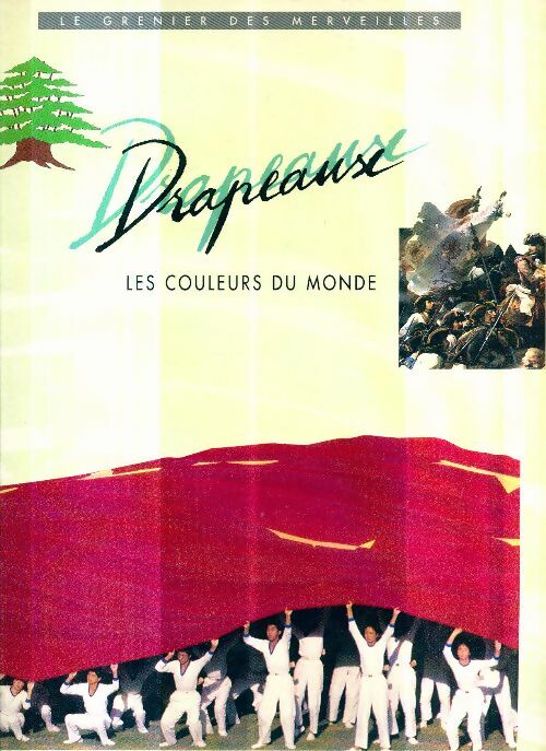 Livrenpoche : Drapeaux, les couleurs du monde - Jean Alessandrini - Livre