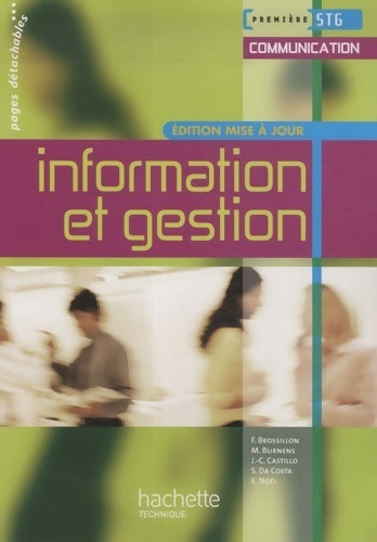 Livrenpoche : Information et gestion 1ère STG communication - Frédérique Brossillon - Livre
