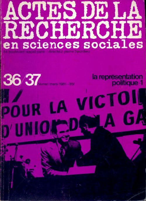 Livrenpoche : Actes de la recherche en sciences sociales n°36-37 : La représentation politique - 1 - Collectif - Livre