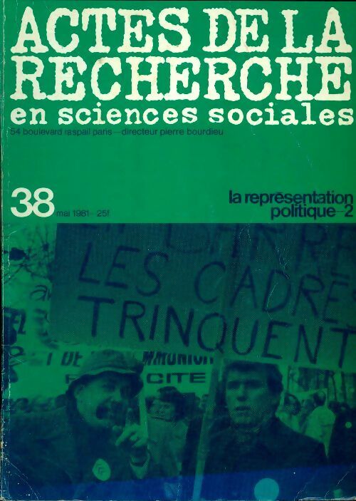 Actes de la recherche en sciences sociales n°38 : La représentation politique - 2 - Collectif -  Actes de la recherche en sciences sociales - Livre