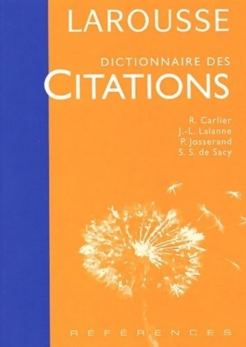 Dictionnaire des citations françaises - Robert Carlier -  Références - Livre