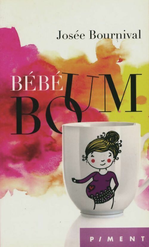 Livrenpoche : Bébé boum - Josée Bournival - Livre