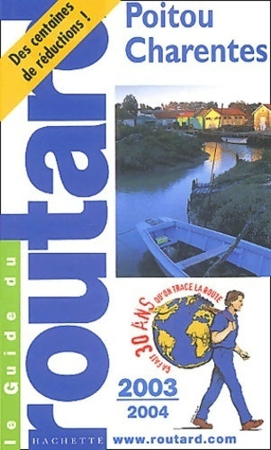 Poitou-Charentes - Vendée 2003-2004 - Collectif -  Le guide du routard - Livre