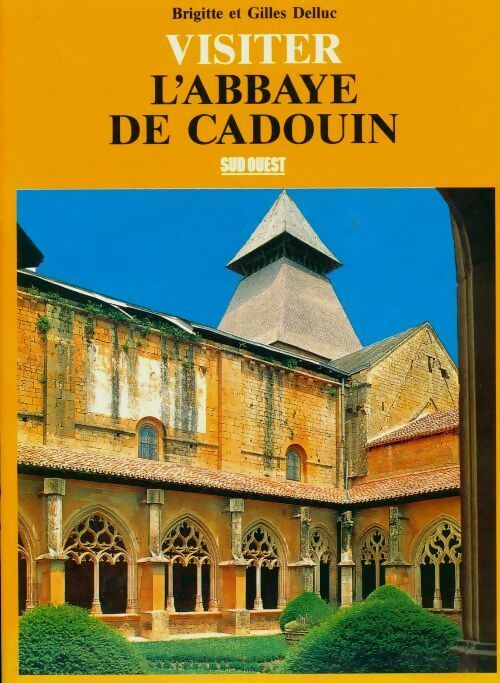 Livrenpoche : Visiter l'abbaye de Cadouin - Inconnu - Livre