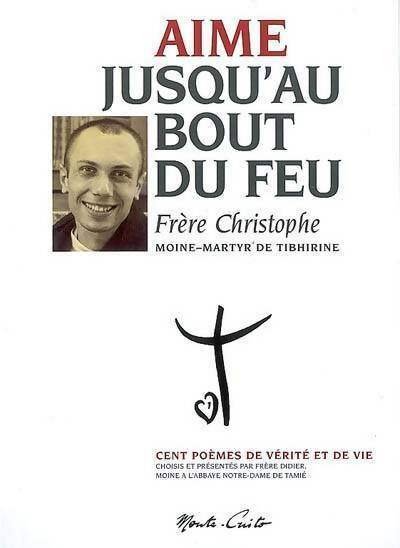 Livrenpoche : Aime jusqu'au bout du feu - Frère Christophe - Livre