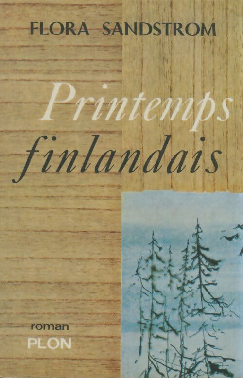 Livrenpoche : Printemps finlandais - Flora Sandstrom - Livre