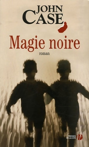 Livrenpoche : Magie noire - John Case - Livre