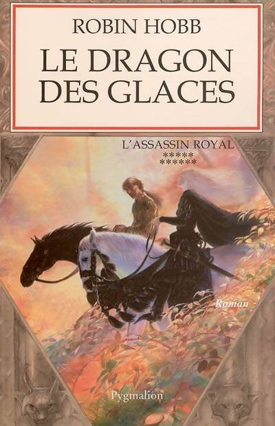 Livrenpoche : L'assassin royal Tome XI : Le dragon des glaces - Robin Hobb - Livre