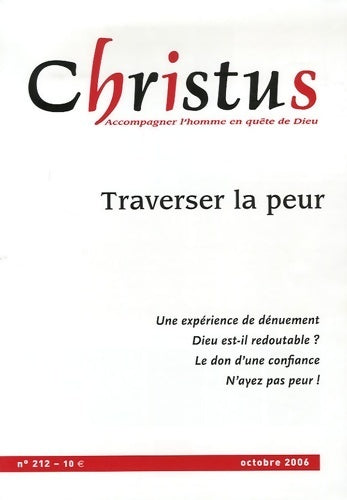Livrenpoche : Christus n°212 : Traverser la peur - Collectif - Livre