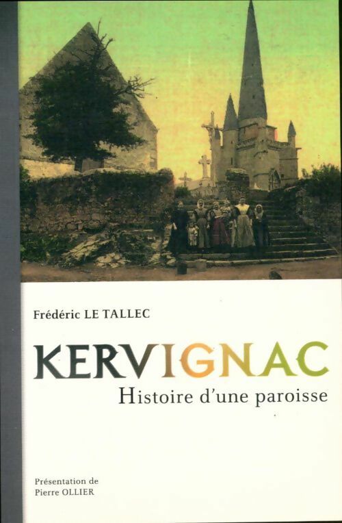 Livrenpoche : Kervignac. Histoire d'une paroisse - Frédéric Le Tallec - Livre