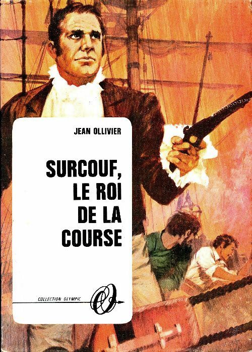 Livrenpoche : Surcouf roi de la course - Jean Ollivier - Livre