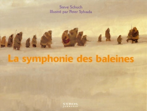 Livrenpoche : La symphonie des baleines - Steve Schuch - Livre