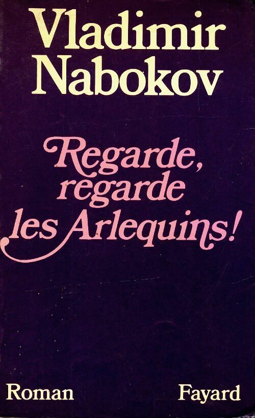 Livrenpoche : Regarde, regarde les arlequins ! - Vladimir Nabokov - Livre