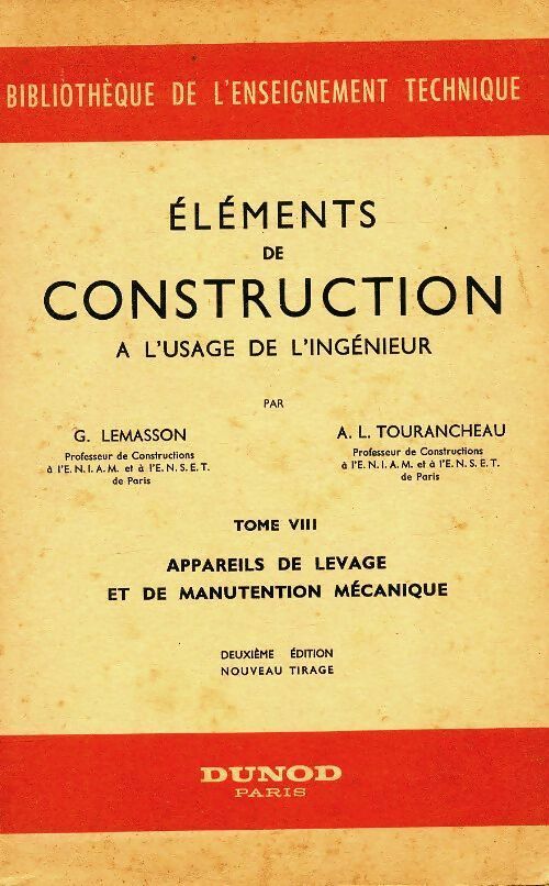 Éléments de construction à l'usage de l'ingénieur Tome VIII - G Lemasson -  Bibliothèque de l'enseignement technique - Livre