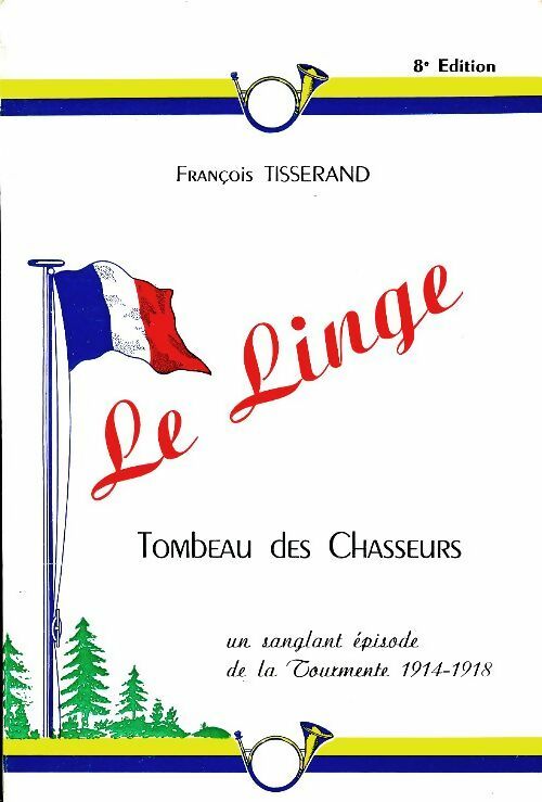 Livrenpoche : Le linge, tombeau de chasseurs - François Tisserand - Livre