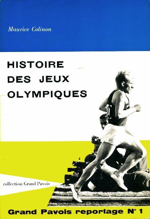 Histoire des jeux olympiques - Maurice Colinon -  Grand pavois - Livre