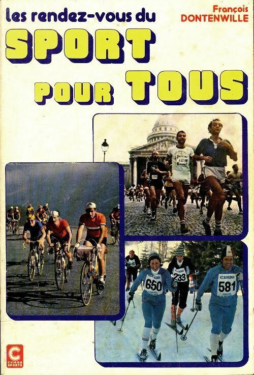 Livrenpoche : Les rendez-vous du sport pour tous - François Dontenwille - Livre