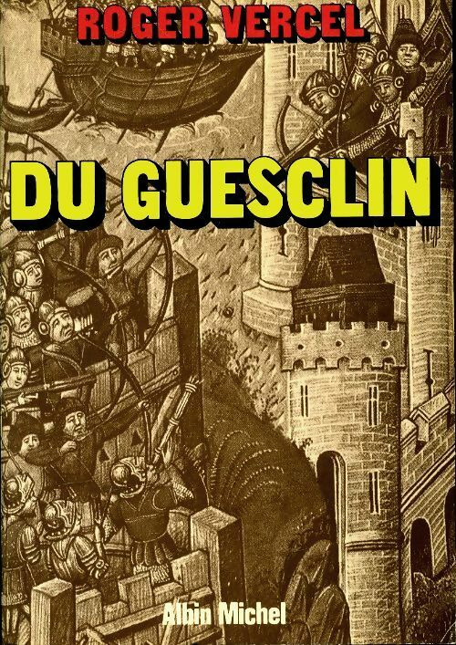 Du Guesclin - Roger Vercel -  Albin Michel GF - Livre