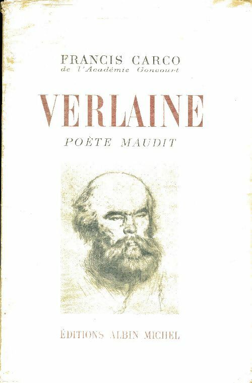 Verlaine poète maudit - Francis Carco -  Albin Michel GF - Livre