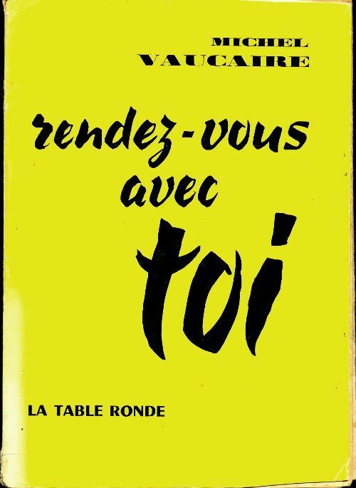 Rendez-vous avec toi - Michel Vaucaire -  Table Ronde GF - Livre