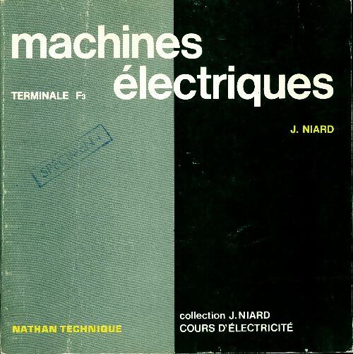 Livrenpoche : Machines électriques Terminale F3 - J. Niard - Livre