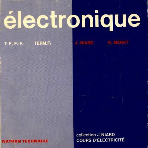 Livrenpoche : Électronique 1ère F2, F3, F5 et Terminale F5 - R. Mérat - Livre